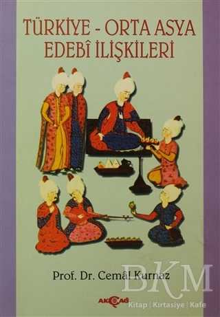 Türkiye-Orta Asya Edebi İlişkileri - 1