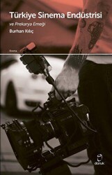 Türkiye Sinema Endüstrisi ve Prekarya Emeği - Doruk Yayınları