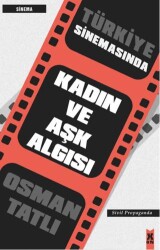 Türkiye Sinemasında Kadın ve Aşk Algısı - X10 Kitap