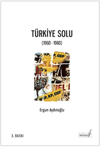 Türkiye Solu 1960-1980 - VERSUS KİTAP YAYINLARI