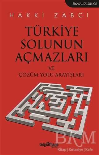 Türkiye Solunun Açmazları ve Çözüm Yolu Arayışları - Telgrafhane Yayınları
