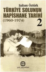 Türkiye Solunun Hapishane Tarihi 2 1960-1974 - Yar Yayınları