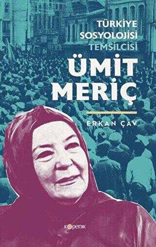 Türkiye Sosyolojisi Temsilcisi Ümit Meriç - Kopernik Kitap