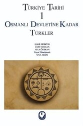 Türkiye Tarihi 1 Osmanlı Devletine Kadar Türkler - Cem Yayınevi