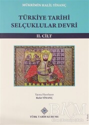 Türkiye Tarihi Selçuklular Devri 2. Cilt - Türk Tarih Kurumu Yayınları