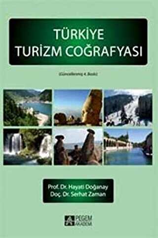 Türkiye Turizm Coğrafyası - Pegem Akademi Yayıncılık