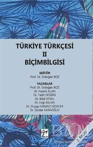 Türkiye Türkçesi 2 Biçimbilgisi - Gazi Kitabevi