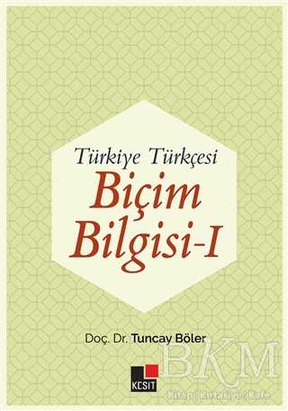 Türkiye Türkçesi Biçim Bilgisi - 1