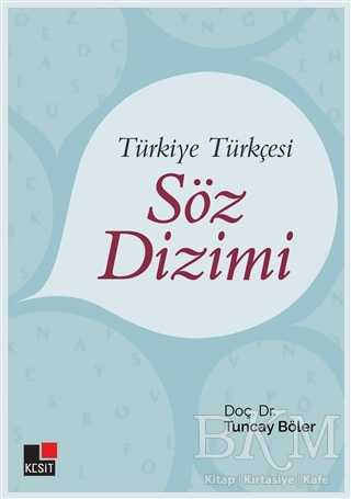 Türkiye Türkçesi Söz Dizimi - Kesit Yayınları
