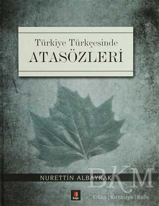 Türkiye Türkçesinde Atasözleri - 1