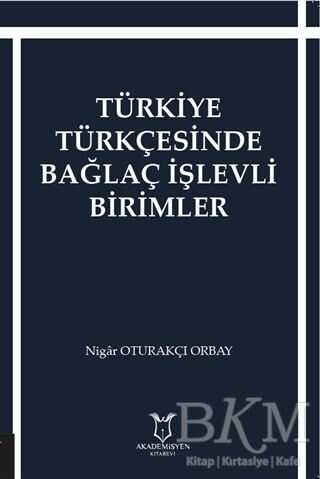 Türkiye Türkçesinde Bağlaç İşlevli Birimler