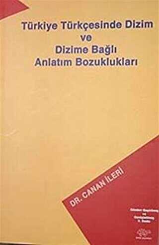 Türkiye Türkçesinde Dizim ve Dizime Bağlı Anlatım Bozuklukları - 1