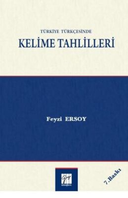 Türkiye Türkçesinde Kelime Tahlilleri - 1