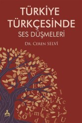 Tu¨rkiye Tu¨rkçesinde Ses Du¨şmeleri - Sonçağ Yayınları