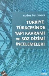 Türkiye Türkçesinde Yapı Kavramı ve Söz Dizimi İncelemeleri - 2