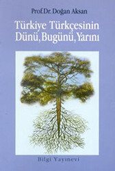 Türkiye Türkçesinin Dünü, Bugünü, Yarını - 2