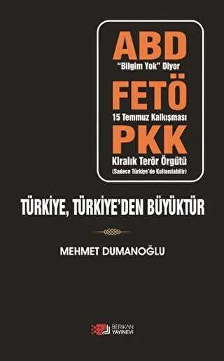 Türkiye, Türkiye`den Büyüktür - Berikan Yayınevi
