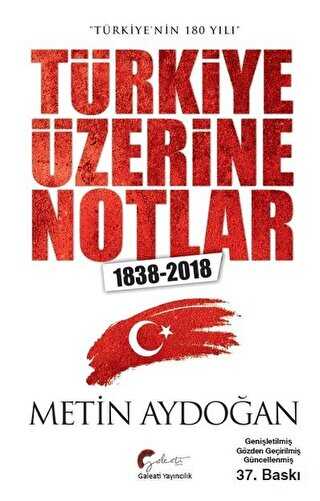 Türkiye Üzerine Notlar 1838-2018