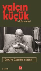 Türkiye Üzerine Tezler 1 - Kırmızı Kedi Yayınevi