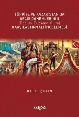 Türkiye ve Kazakistan’da Geçiş Dönemlerinin Karşılaştırmalı İncelemesi - 1