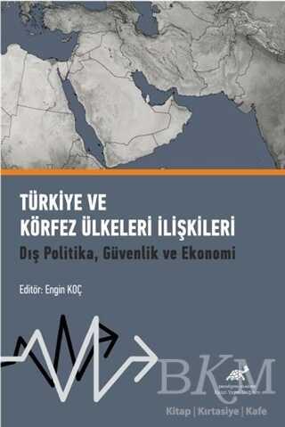 Türkiye ve Körfez Ülkeleri İlişkileri - 1