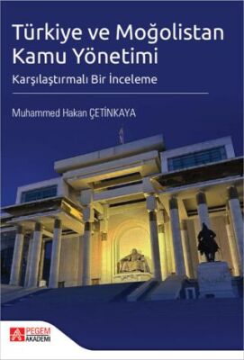 Türkiye ve Moğolistan Kamu Yönetimi Karşılaştırmalı Bir İnceleme - 1