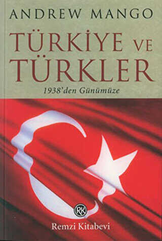 Türkiye ve Türkler 1938’den Günümüze