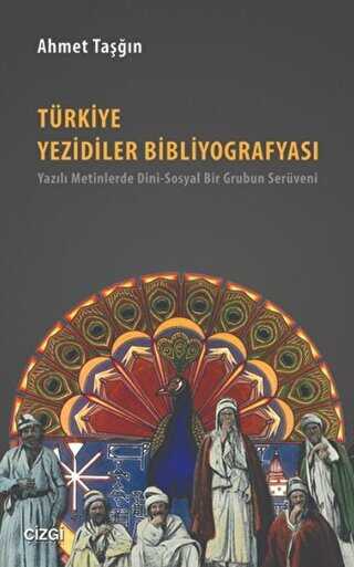 Türkiye Yezidiler Bibliyografyası - Çizgi Kitabevi Yayınları