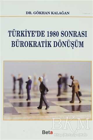 Türkiye’de 1980 Sonrası Bürokratik Dönüşüm