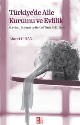 Türkiyede Aile Kurumu ve Evlilik - Babıali Kültür Yayıncılığı