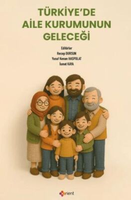 Türkiye’de Aile Kurumunun Geleceği - 1