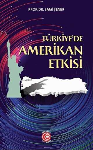 Türkiye`de Amerikan Etkisi