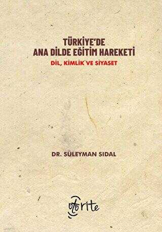 Türkiye’de Ana Dilde Eğitim Hareketi - Dil, Kimlik ve Siyaset - Otorite Yayınları