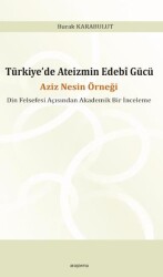 Türkiye’de Ateizmin Edebî Gücü - Araştırma Yayınları