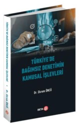 Türkiye’de Bağımsız Denetimin Kamusal İşlevleri - Beta Yayınevi