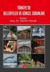 Türkiye’de Belediyeler ve Güncel Sorunları - Nobel Bilimsel Eserler