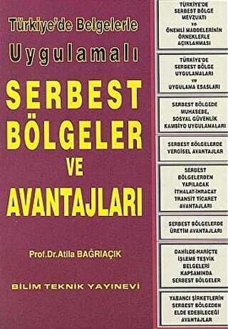 Türkiye’de Belgelerle Uygulamalı Serbest Bölgeler ve Avantajları - Bilim Teknik Yayınevi
