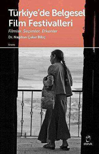 Türkiye`de Belgesel Film Festivalleri - Doruk Yayınları