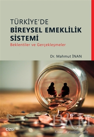 Türkiye`de Bireysel Emeklilik Sistemi
