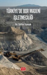 Türkiye’de Bor Madeni İşletmeciliği - Nobel Bilimsel Eserler