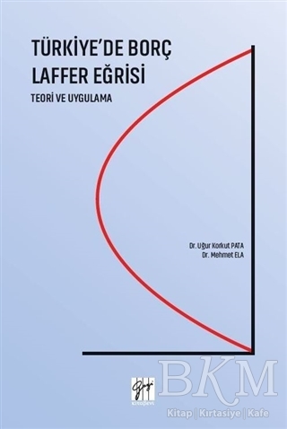 Türkiye`de Borç Laffer Eğrisi