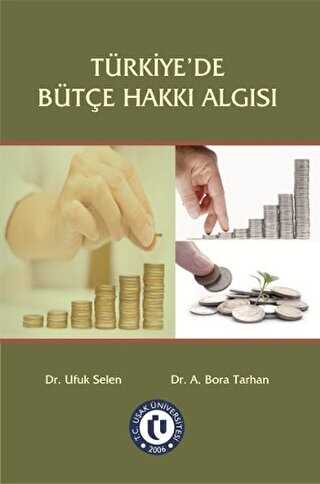 Türkiye`de Bütçe Hakkı Algısı