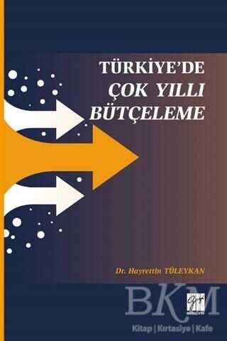 Türkiye`de Çok Yıllı Bütçeleme - Gazi Kitabevi