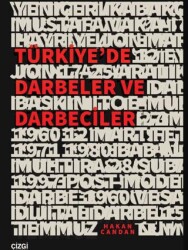 Türkiye’de Darbeler ve Darbeciler - Çizgi Kitabevi Yayınları