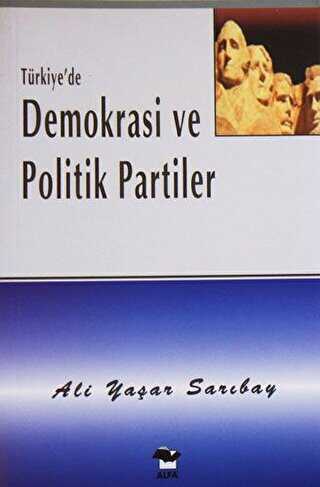 Türkiye`de Demokrasi ve Politik Partiler
