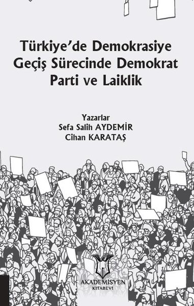 Türkiye’de Demokrasiye Geçiş Sürecinde Demokrat Parti ve Laiklik