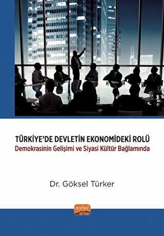 Türkiye’de Devletin Ekonomideki Rolü