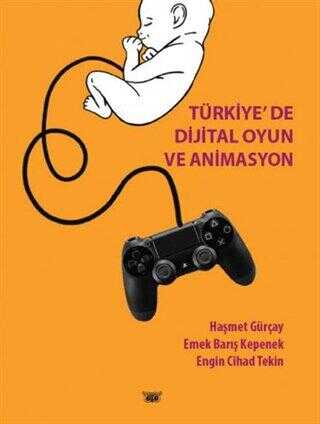 Türkiye’de Dijital Oyun ve Animasyon