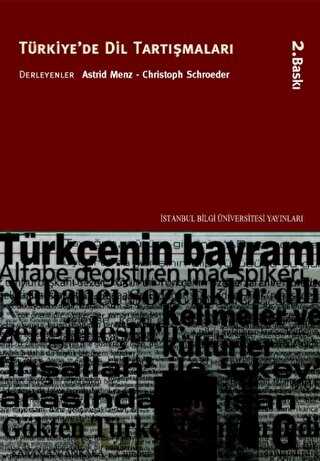 Türkiye`de Dil Tartışmaları - İstanbul Bilgi Üniversitesi Yayınları