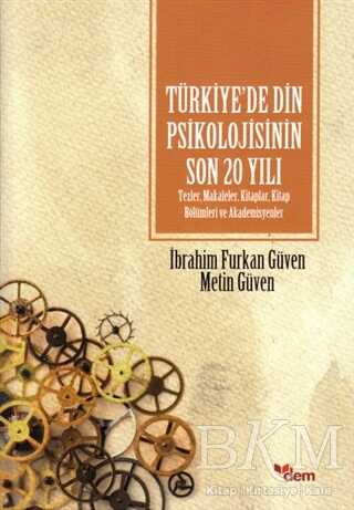 Türkiye’de Din Psikolojisinin Son 20 Yılı